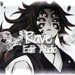 Rave - (Dxrk ダーク) Edit Audio