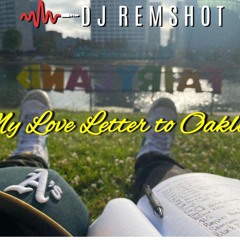 My Love Letter To Oakland