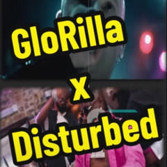 GloRilla x Disturbed