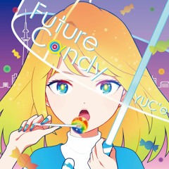 YUC'e - Future Cαndy（NepBurner Special Mix)