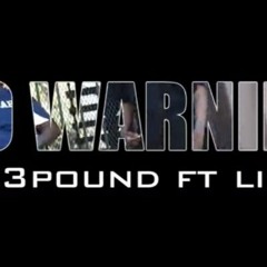Tr3ypound ft Lil4 - No Warning