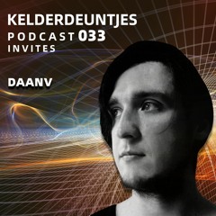 Kelderdeuntjes Podcast 033 Invites DaanV