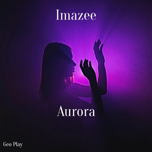 Imazee - Aurora