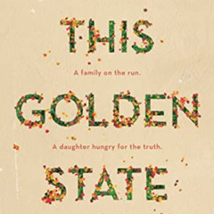 [View] PDF 💌 This Golden State by  Marit Weisenberg KINDLE PDF EBOOK EPUB