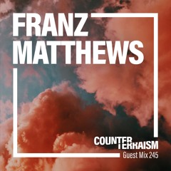 Counterterraism Guest Mix 245: Franz Matthews
