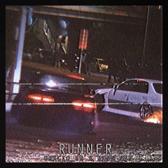 RUNNER (ft. K1NG Noh)