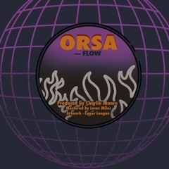 Orsa - Flow (FREE DOWNLOAD)