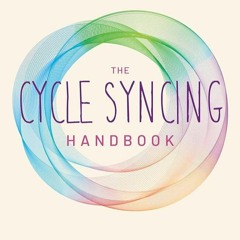 ✔Ebook⚡️ The Cycle Syncing Handbook: Identify Hormonal Patterns, Build Holistic Habits, and Emb