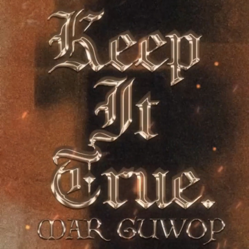 Mar Guwop - Keep It True