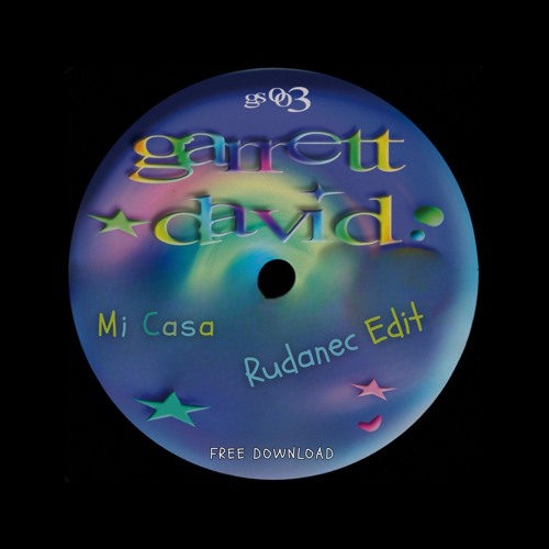 Garrett David - Mi Casa [Rudanec Edit] // FREE DOWNLOAD