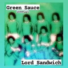 Lord Sandwich - Green Sauce