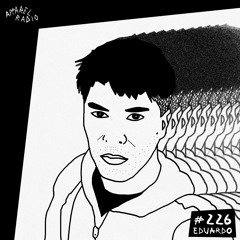 Radio Show #226: Eduardo