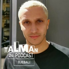 Talman Podcast 24 - Djebali