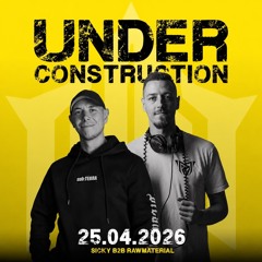 Sicky b2b RawMaterial @ Under Construction  - HardBounce | Re-Run