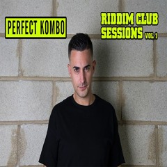 Perfect Kombo - Riddim Sessions (Vol. 1)