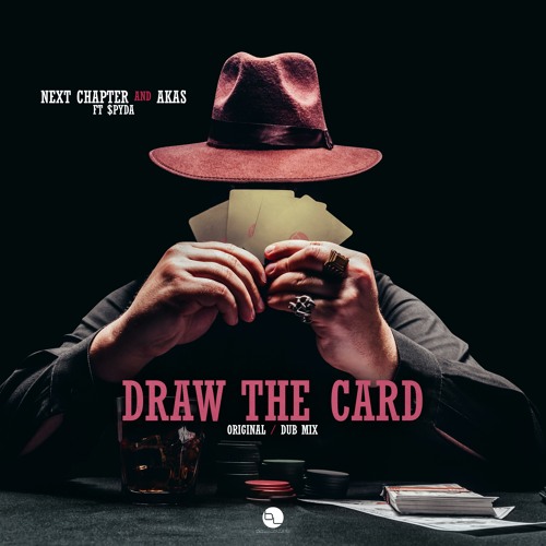 Next Chapter & Akas Ft MC Spyda - Draw The Card
