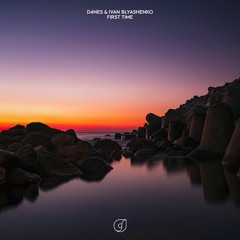 D4NEs & Ivan Blyashenko - First Time