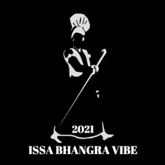 Issa Bhangra Typa Vibe - 2021