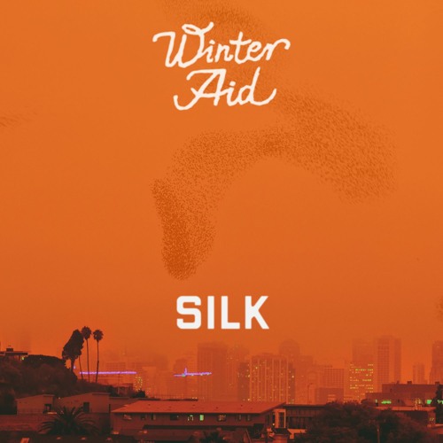 Stream Silk by Winter Aid Listen online for free on SoundCloud