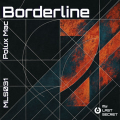 Polux Mac - Borderline (Secret Mix)