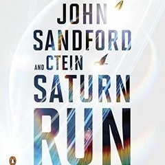 [VIEW] KINDLE PDF EBOOK EPUB Saturn Run by  John Sandford,Ctein,Eric Conger 📂