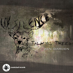 Zen Garden - Talking Trees