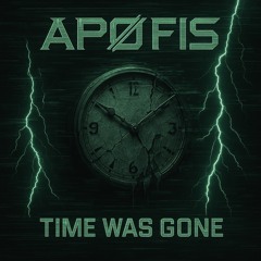 APØFIS -The Time Was Gone