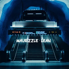 Maurizzle - Lean [FREE DOWNLOAD]