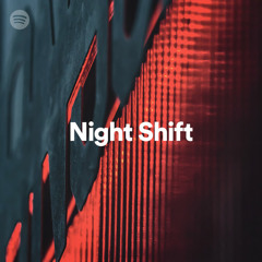 Night Shift