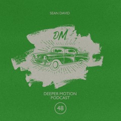 Deeper Motion Podcast #048 Sean David