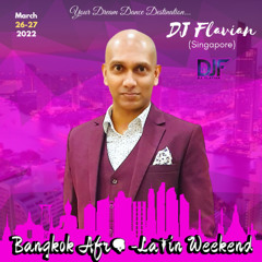 BKK AfroLatin Wknd Sat Night Live Kizomba Mix by DJ Flavian. Mar-22. Party Vibes!!!