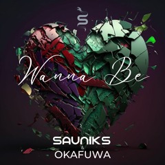 Wanna Be ft okafuwa (Radio Edit)