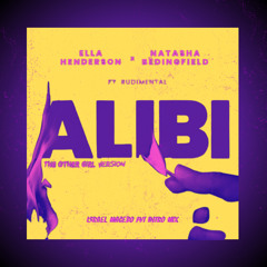 Ella Henderson Natasha Bedingfield Rudimental - Alibi - Israel Macedo Intro Mix *FREE DOWNLOAD*