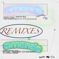 Laxcity - Amends (Kroma Remix)