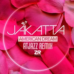 Jakatta - American Dream (Atjazz Extended Remix)