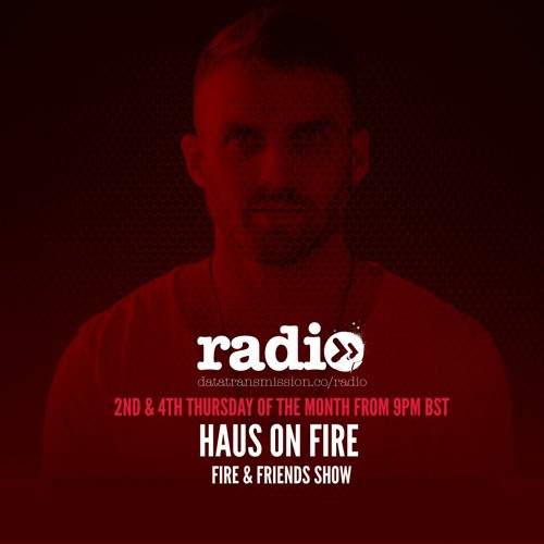 Fire & Friends With Haus On Fire - EP20