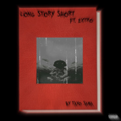 Long Story Short x Extro