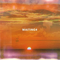 Waiting4