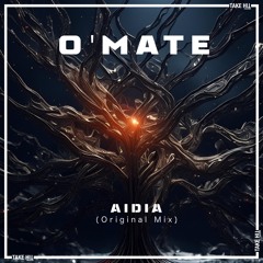 O'mate - Aidia (Orignal Mix)