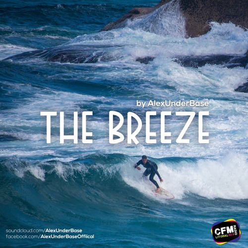 THE BREEZE By AlexUnder Base # 195 [Soundcloud]