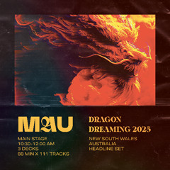 MAU - Dragon Dreaming Festival 2025 - Main Stage Headline Set