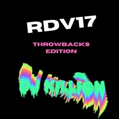RDV17 (Throwbacks @ Electrik Forest Edition)