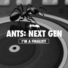 ANTS: NEXT GEN - mix by THOMAS SERAFINI