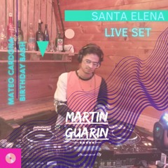 SANTA ELENA♠LIVE SET(MATEO CARDONA BIRTHDAY BASH)