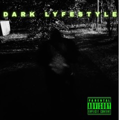 DARK LYFESTYLE