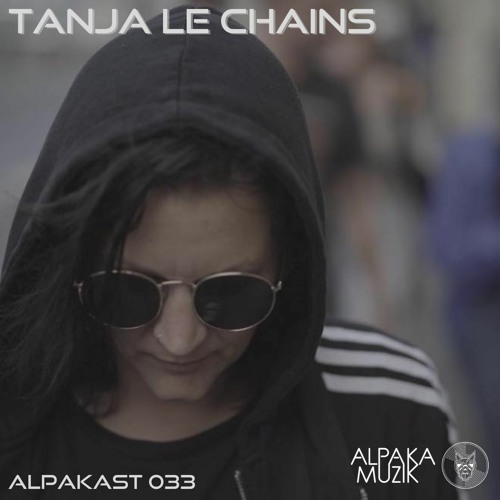 AlpaKast 033 - Tanja Le Chains [Austria]