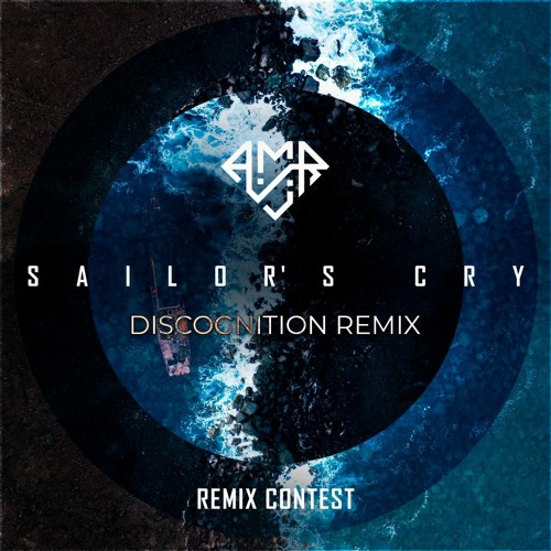 A.M.R - Sailor's Cry (Discognition Remix)