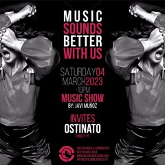 Ostinato @ Music Show Ibiza Global Radio 04 March 2023