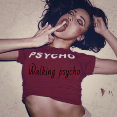 Walking Psycho