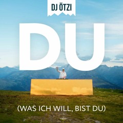 DJ Ötzi, - Du (Was ich will, bist du) [deedropz bootleg]
